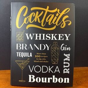 Cocktails Recipe Book More Than 100 Recipes for Sip Stir Blend and Shake